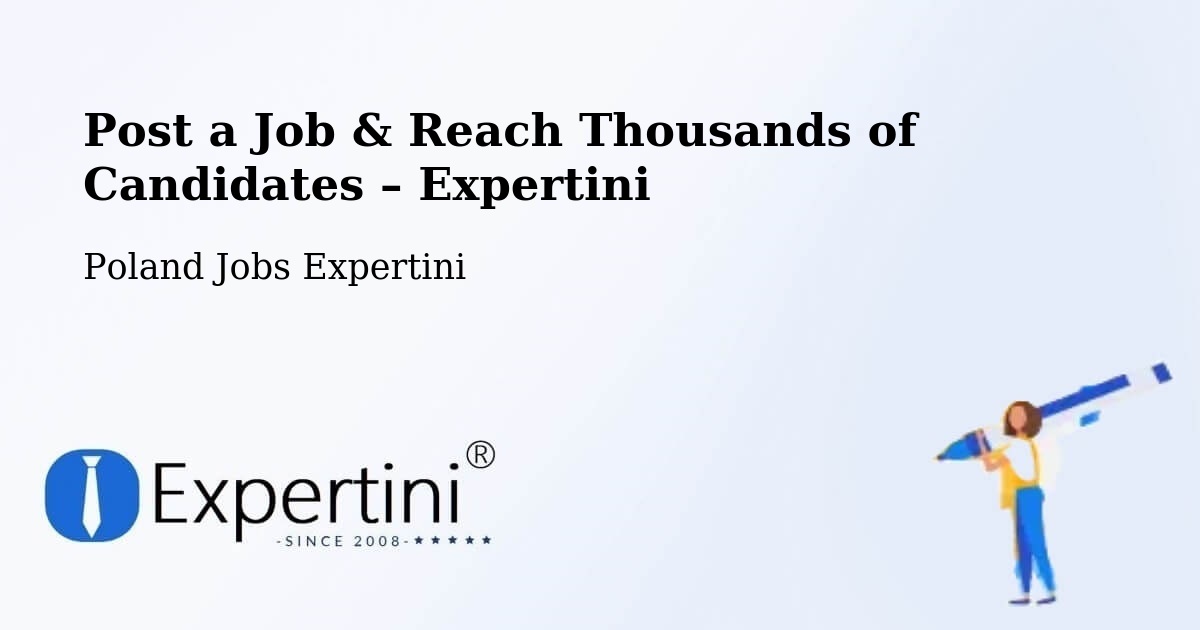 Post a Job in Brańsk – Hire the Right Talent - Brańsk, Poland Jobs Expertini