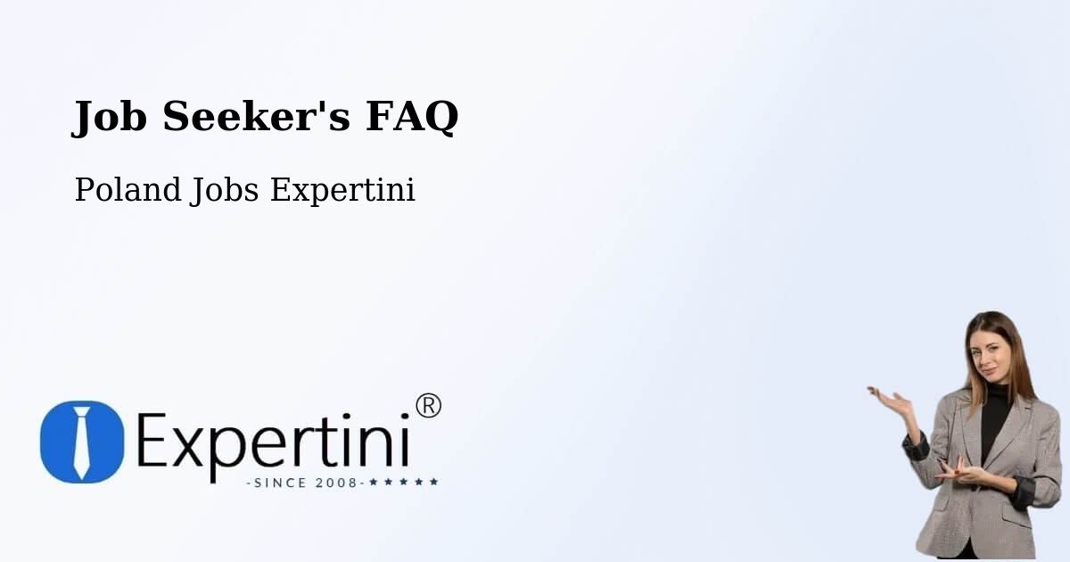 Job Seeker FAQ – Brańsk - Poland Jobs Expertini