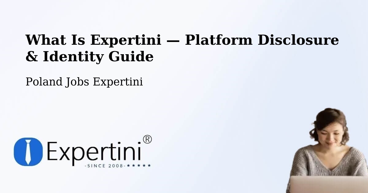 What Is Expertini — Platform Disclosure & Identity Guide – Brańsk